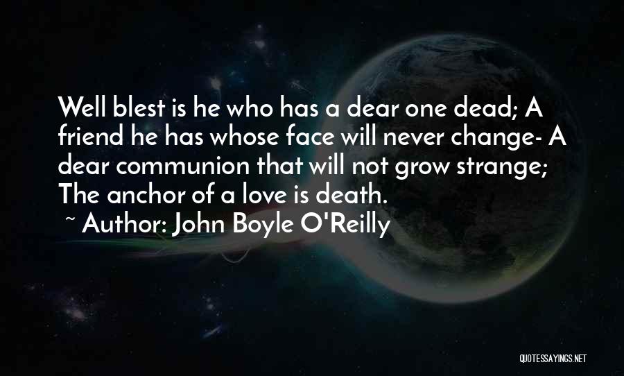 John Boyle O'Reilly Quotes 360738