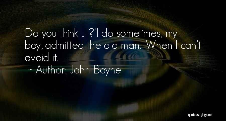 John Boyne Quotes 1517555