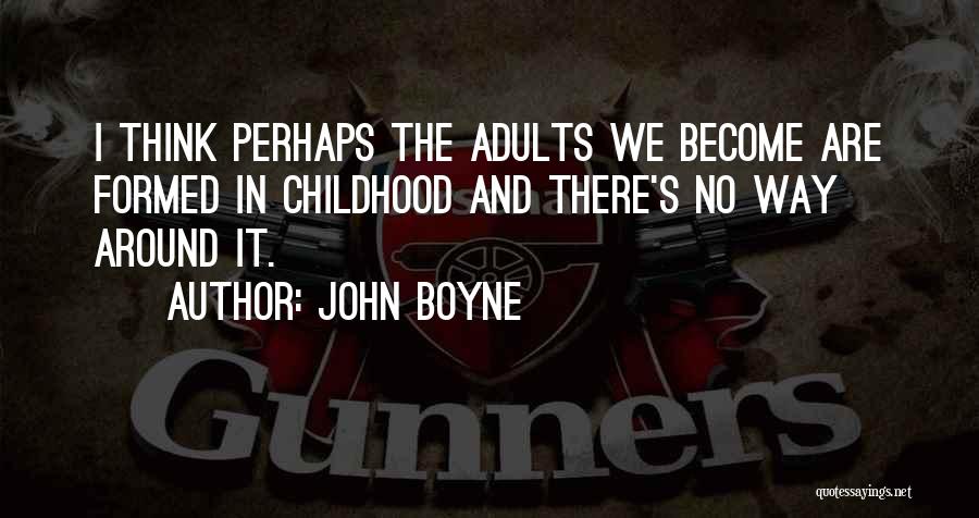 John Boyne Quotes 2091549