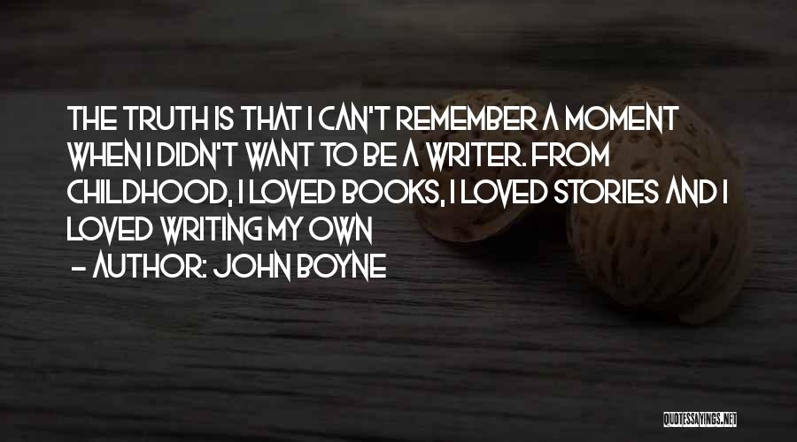 John Boyne Quotes 502607