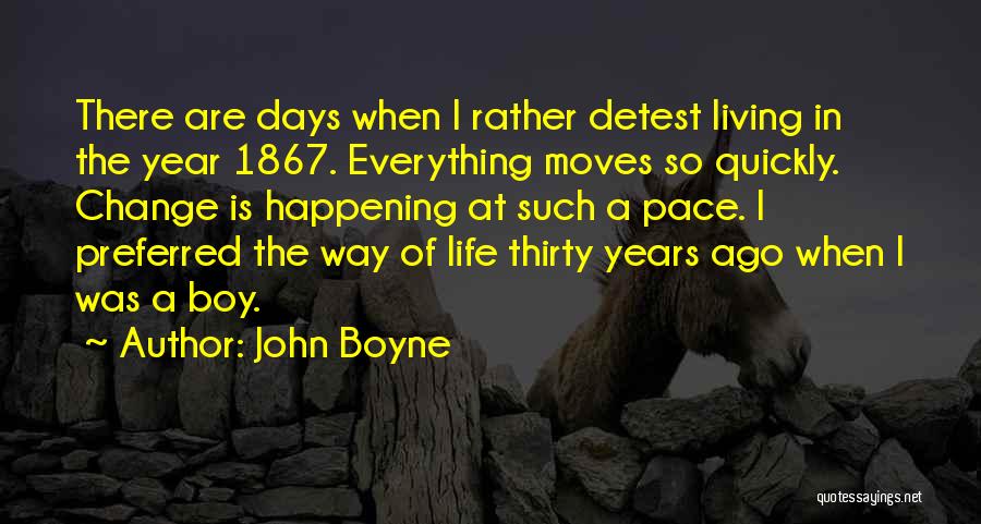 John Boyne Quotes 524878