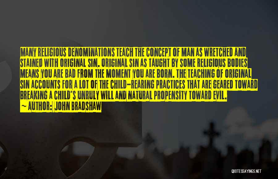 John Bradshaw Quotes 559689