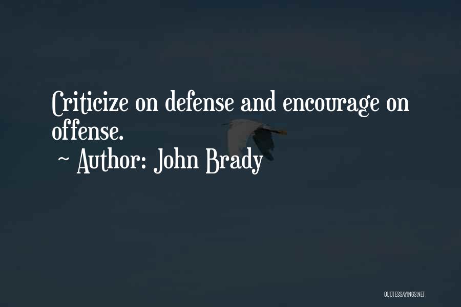 John Brady Quotes 1167889
