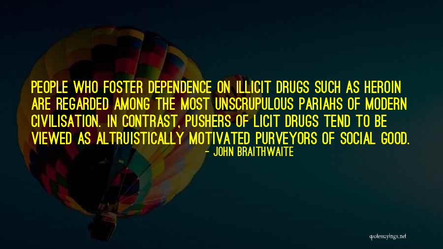 John Braithwaite Quotes 1035450