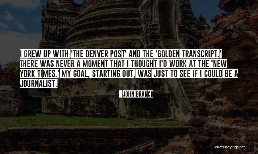 John Branch Quotes 2160898