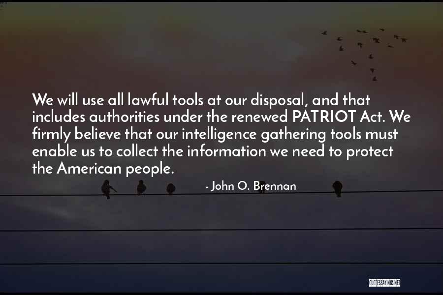 John Brennan Quotes By John O. Brennan