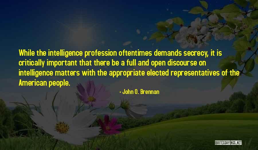 John Brennan Quotes By John O. Brennan