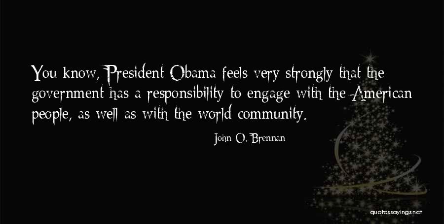 John Brennan Quotes By John O. Brennan