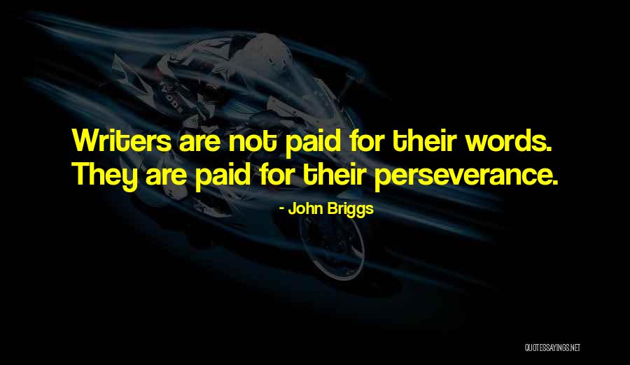 John Briggs Quotes 2148079 John Briggs Quotes 2148079
