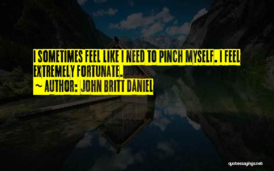 John Britt Daniel Quotes 863784