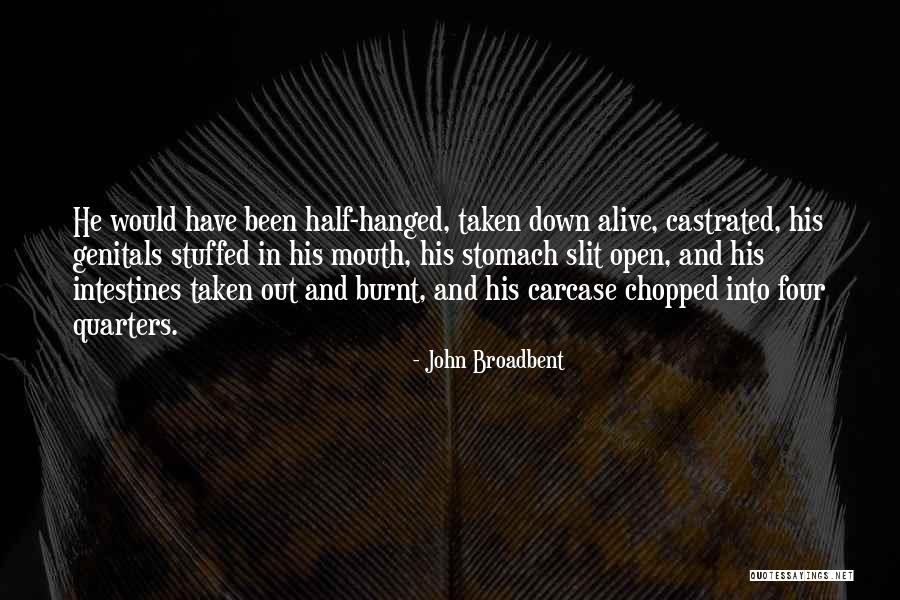 John Broadbent Quotes 180701