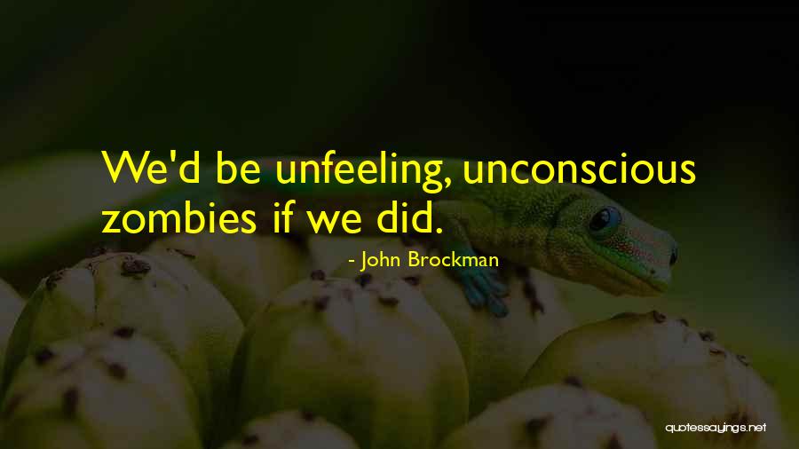 John Brockman Quotes 538973