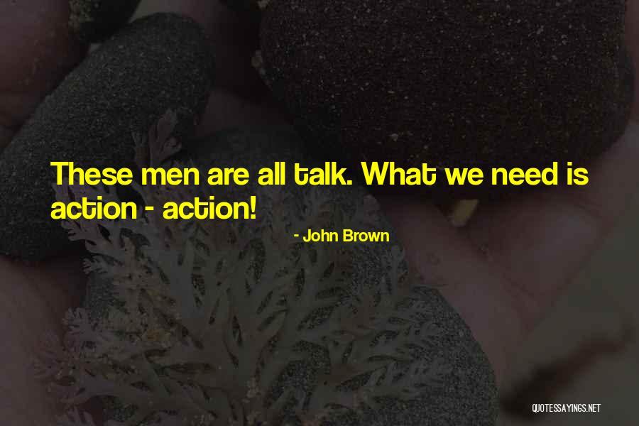 John Brown Quotes 1603340