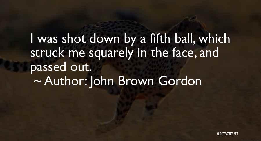 John Brown's Quotes By John Brown Gordon