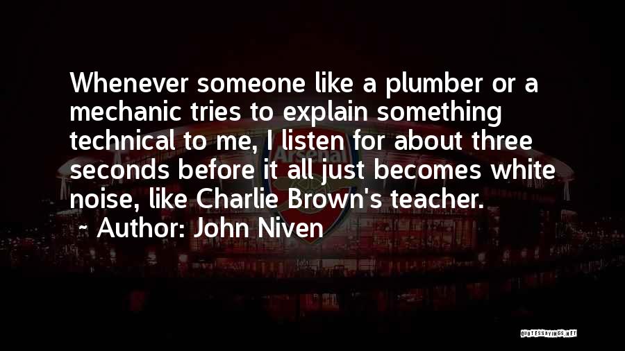 John Brown's Quotes By John Niven