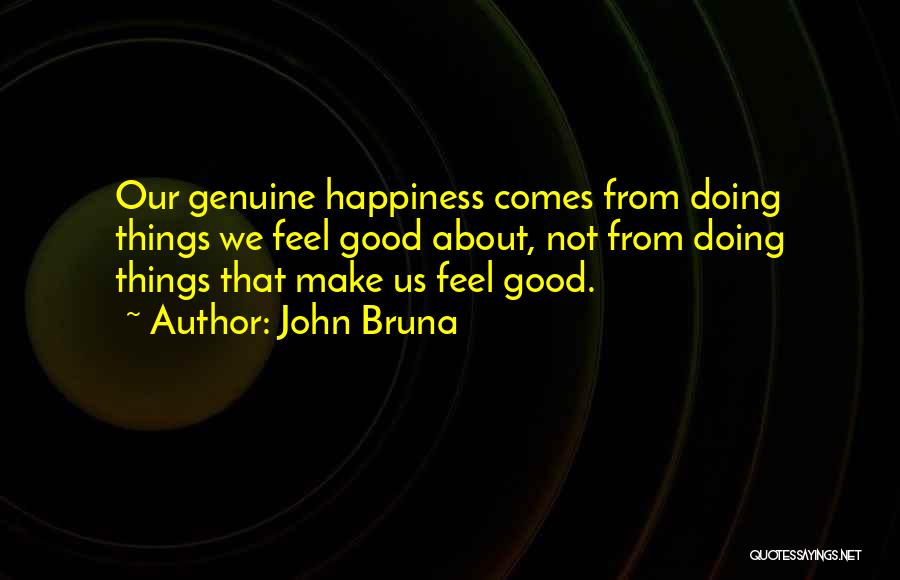 John Bruna Quotes 964234