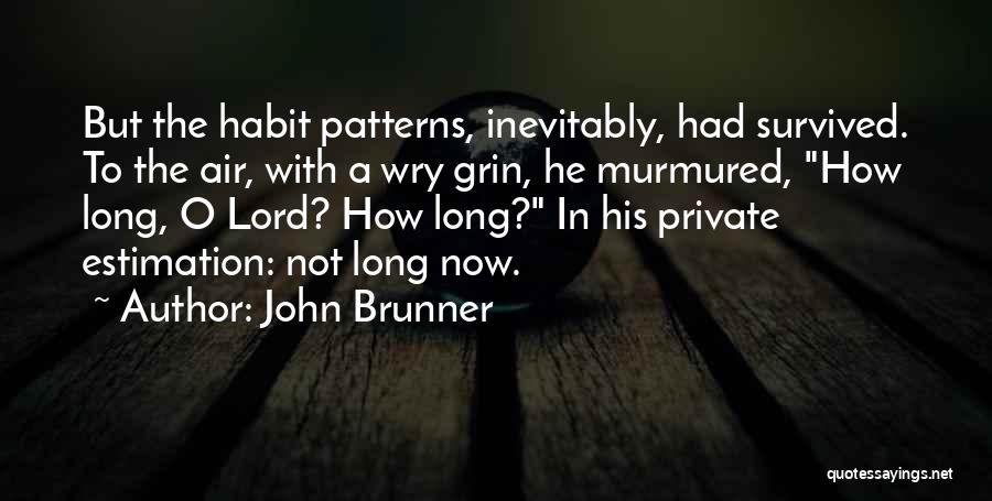 John Brunner Quotes 1291682