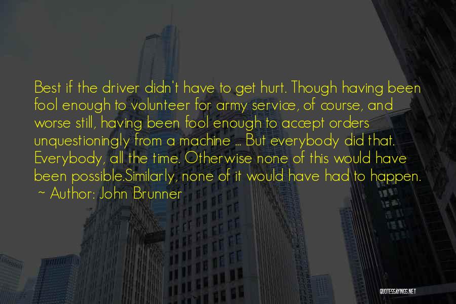 John Brunner Quotes 1716241