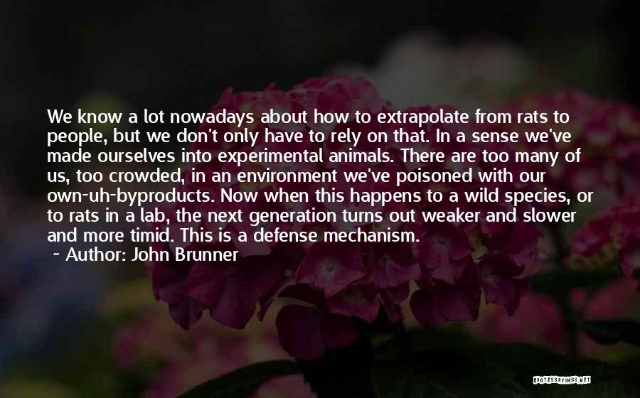 John Brunner Quotes 1717548