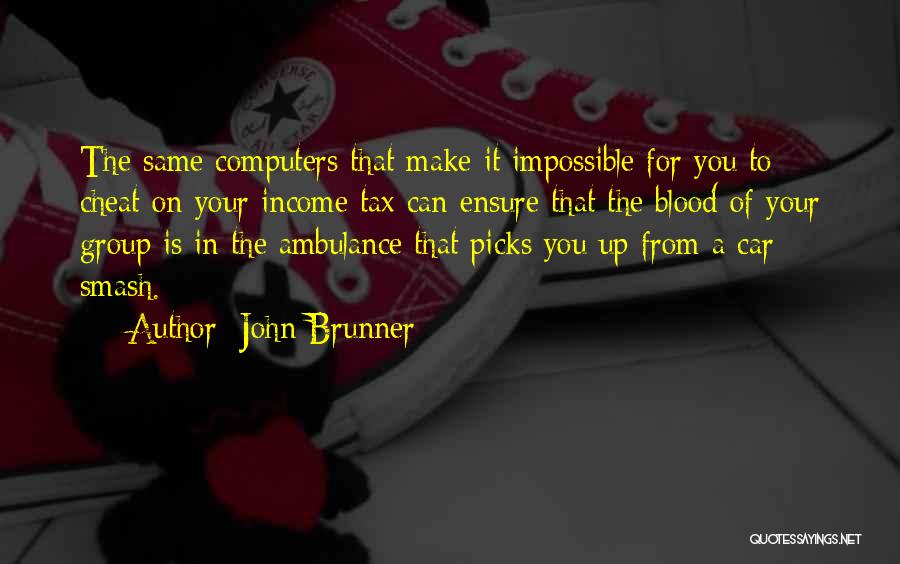 John Brunner Quotes 2006627