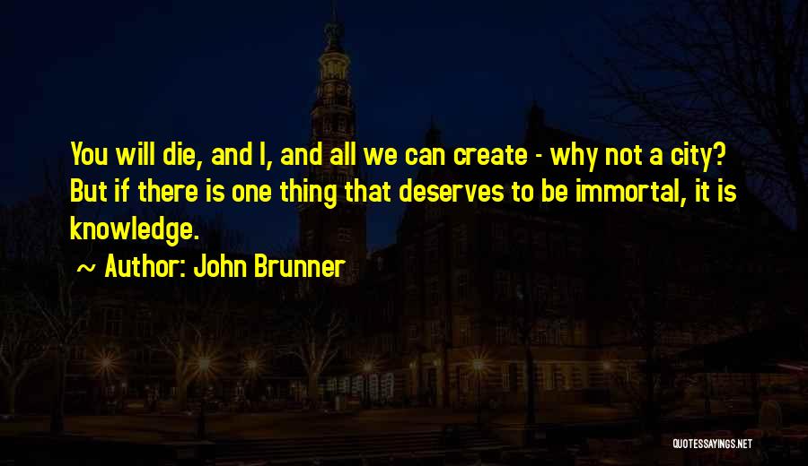 John Brunner Quotes 2178621