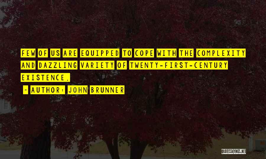 John Brunner Quotes 2185709