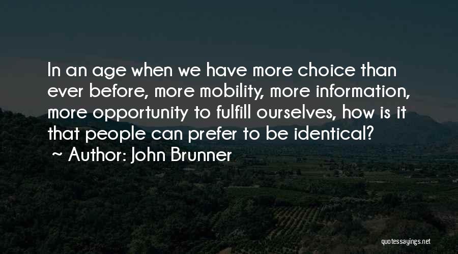 John Brunner Quotes 396236