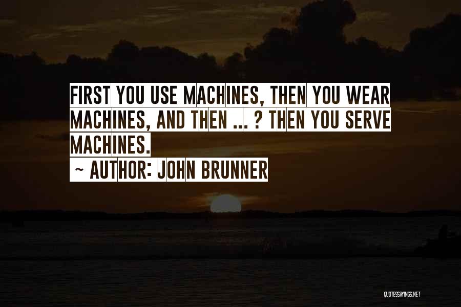 John Brunner Quotes 463518