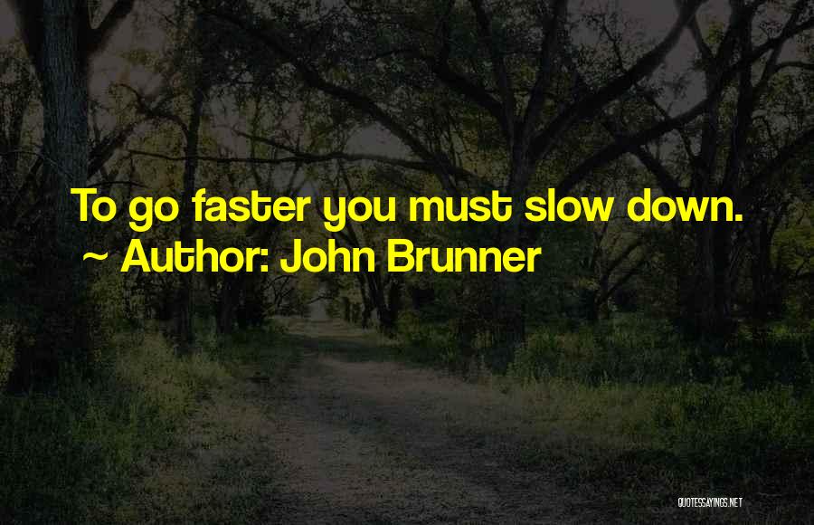 John Brunner Quotes 749757