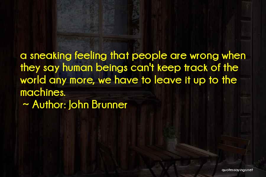 John Brunner Quotes 90259