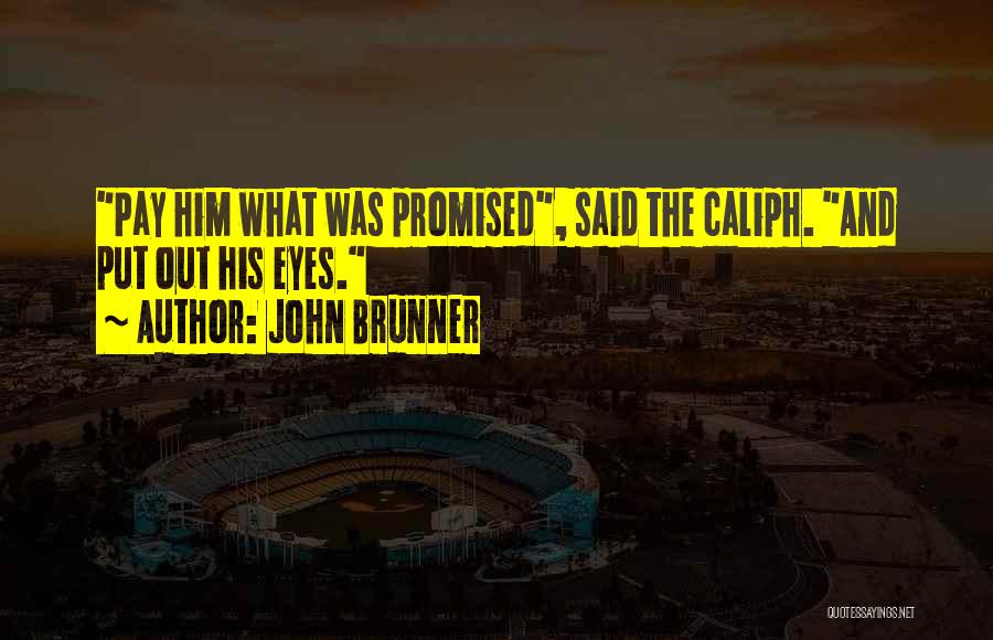 John Brunner Quotes 924507