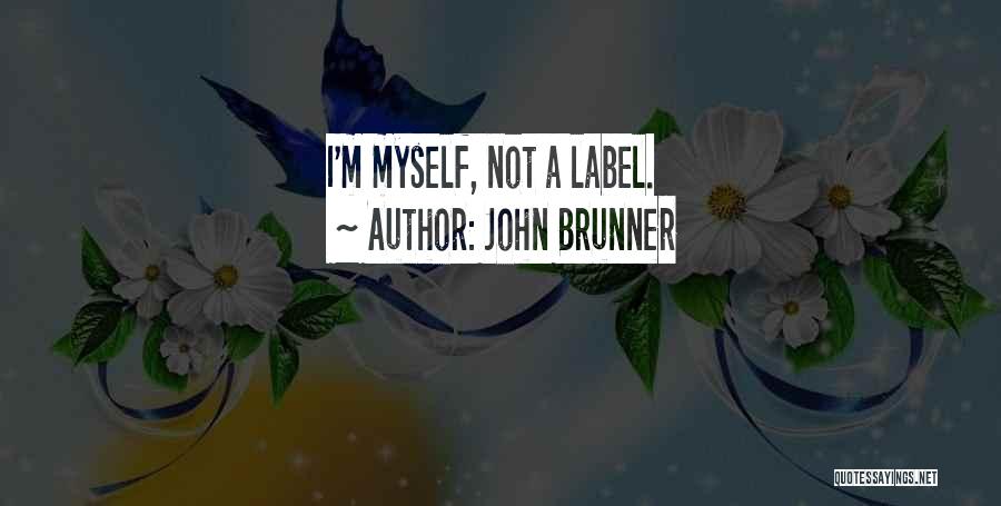 John Brunner Quotes 967322