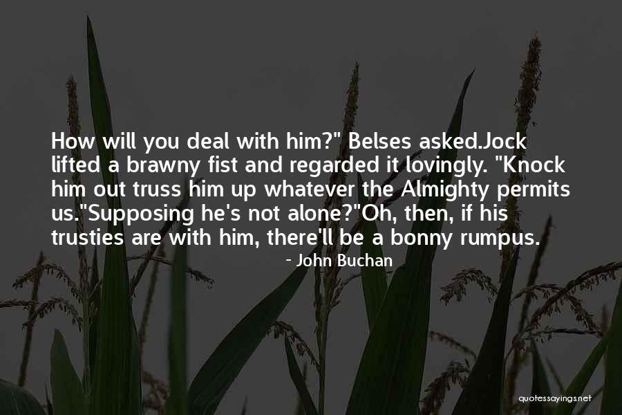 John Buchan Quotes 1239110 John Buchan Quotes 1239110