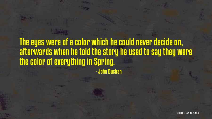 John Buchan Quotes 1371123