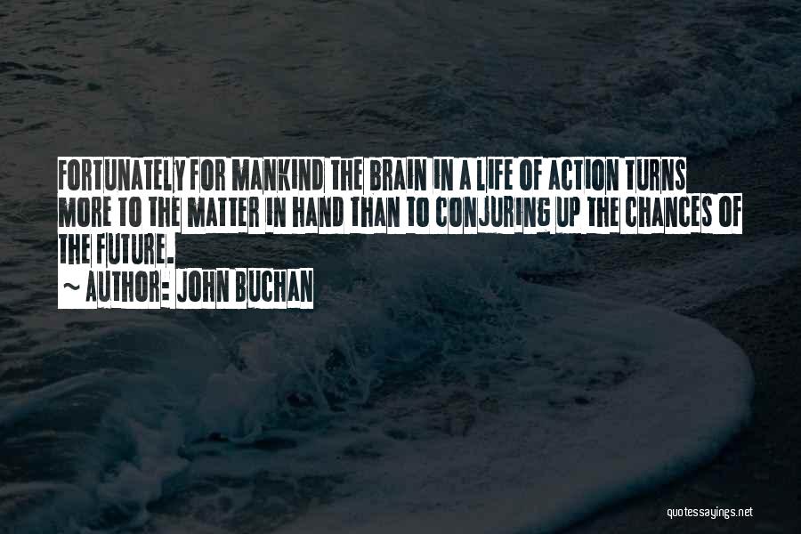John Buchan Quotes 1374890
