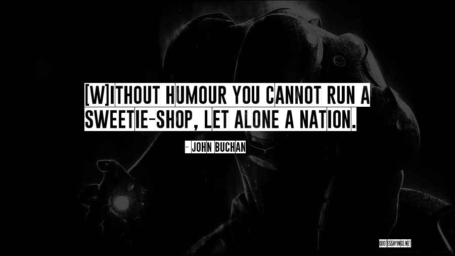 John Buchan Quotes 1777776 John Buchan Quotes 1777776