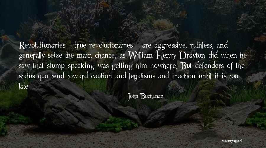 John Buchanan Quotes 829385 John Buchanan Quotes 829385
