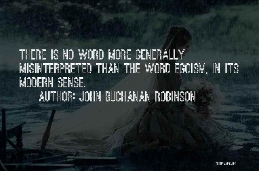 John Buchanan Robinson Quotes 1060674