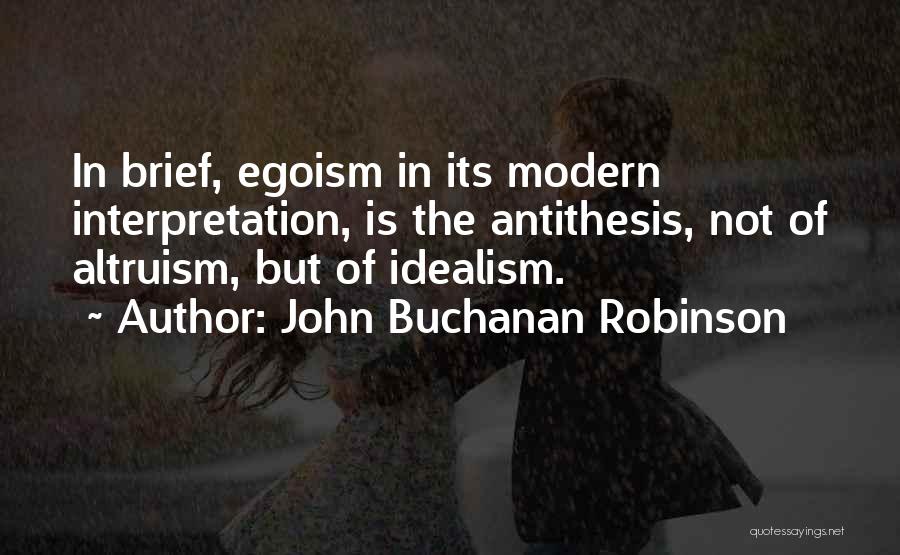 John Buchanan Robinson Quotes 1821864