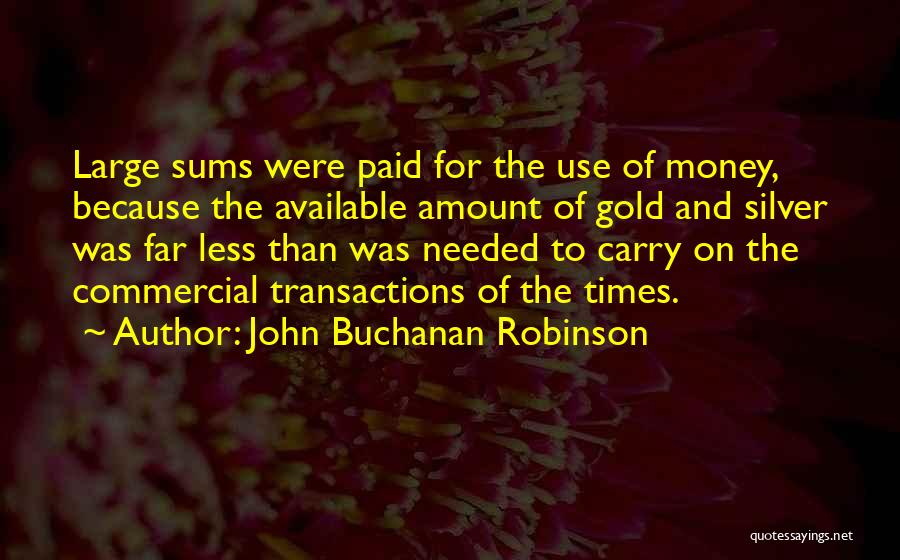 John Buchanan Robinson Quotes 938121