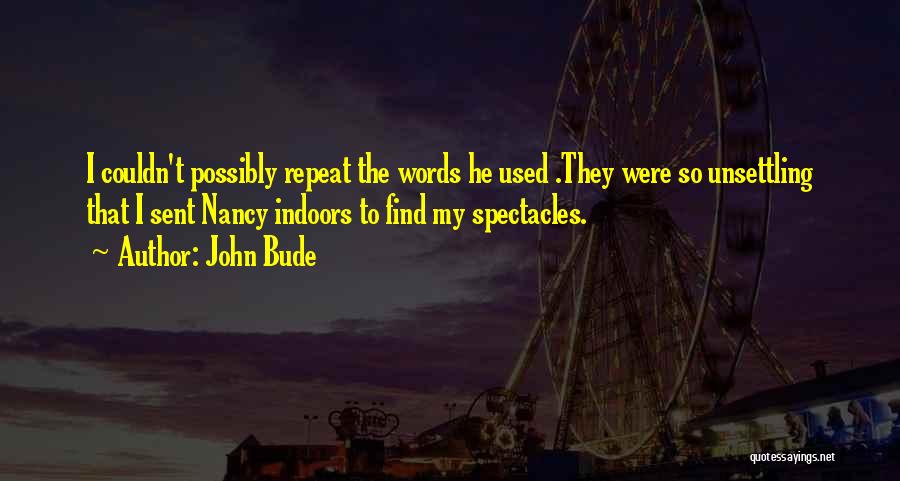 John Bude Quotes 523577