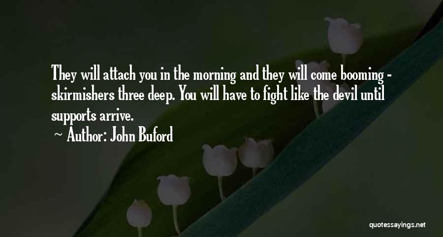 John Buford Quotes 1509901