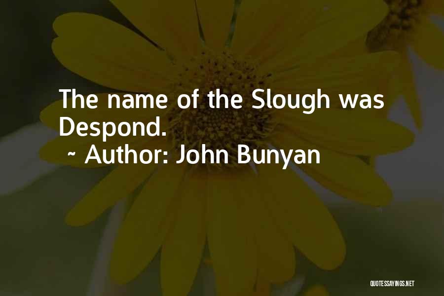 John Bunyan Quotes 2054179