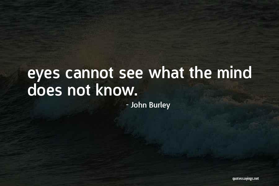 John Burley Quotes 115187 John Burley Quotes 115187