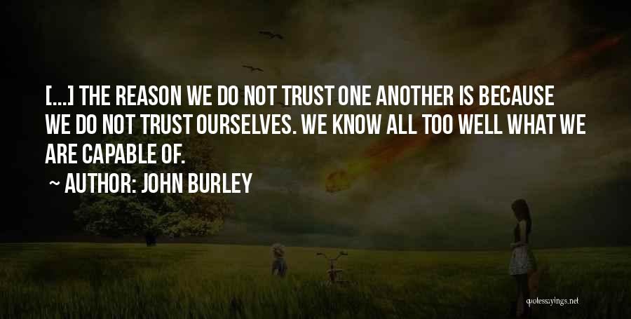 John Burley Quotes 1255817