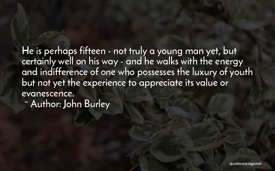 John Burley Quotes 2150901