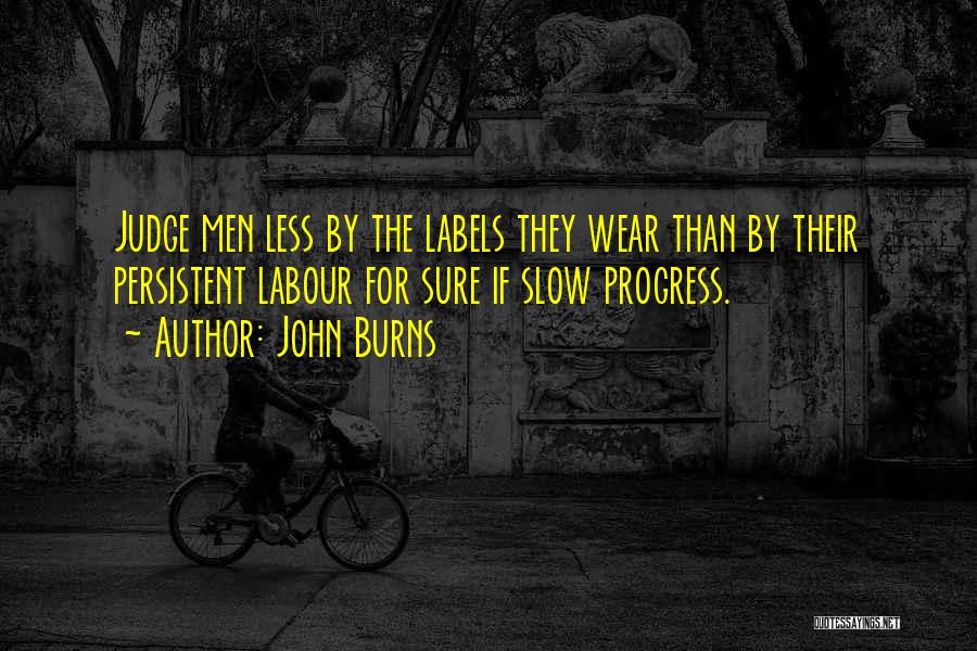 John Burns Quotes 1837288