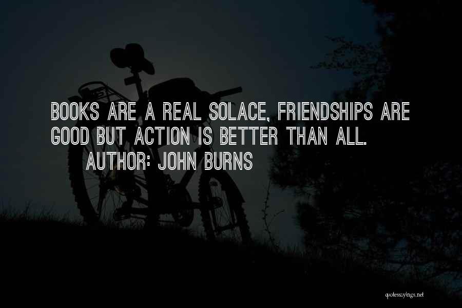 John Burns Quotes 625553