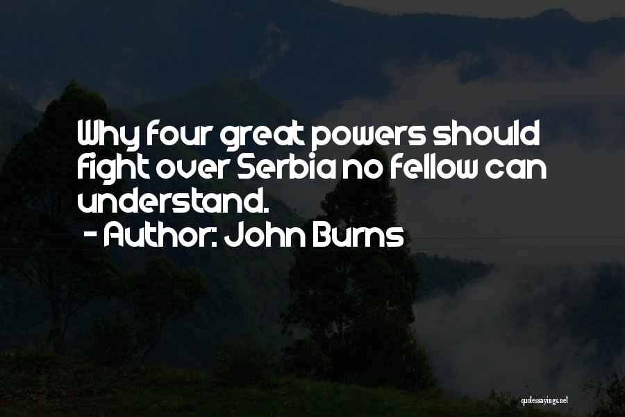 John Burns Quotes 672429