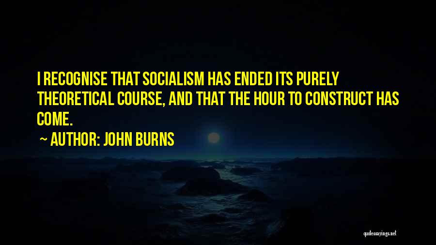 John Burns Quotes 819264